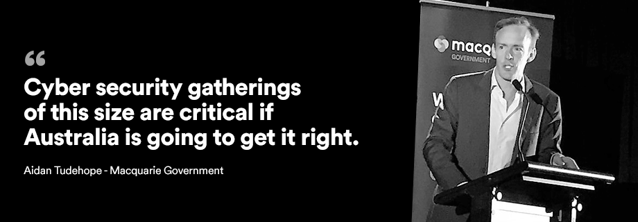 Macquarie Government - Aidan Tudehope talking about Australian cyber security at the Australian Cyber Security Centre (ACSC) 2017 Conference Macquarie Government - Aidan Tudehope talking about Australian cyber security at the Australian Cyber Security Centre (ACSC) 2017 Conference